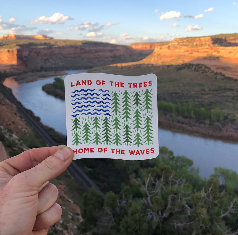 Land of the Trees Home of the Waves sticker